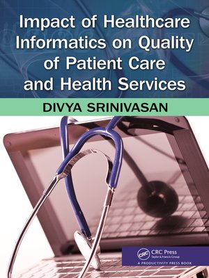 cover image of Impact of Healthcare Informatics on Quality of Patient Care and Health Services